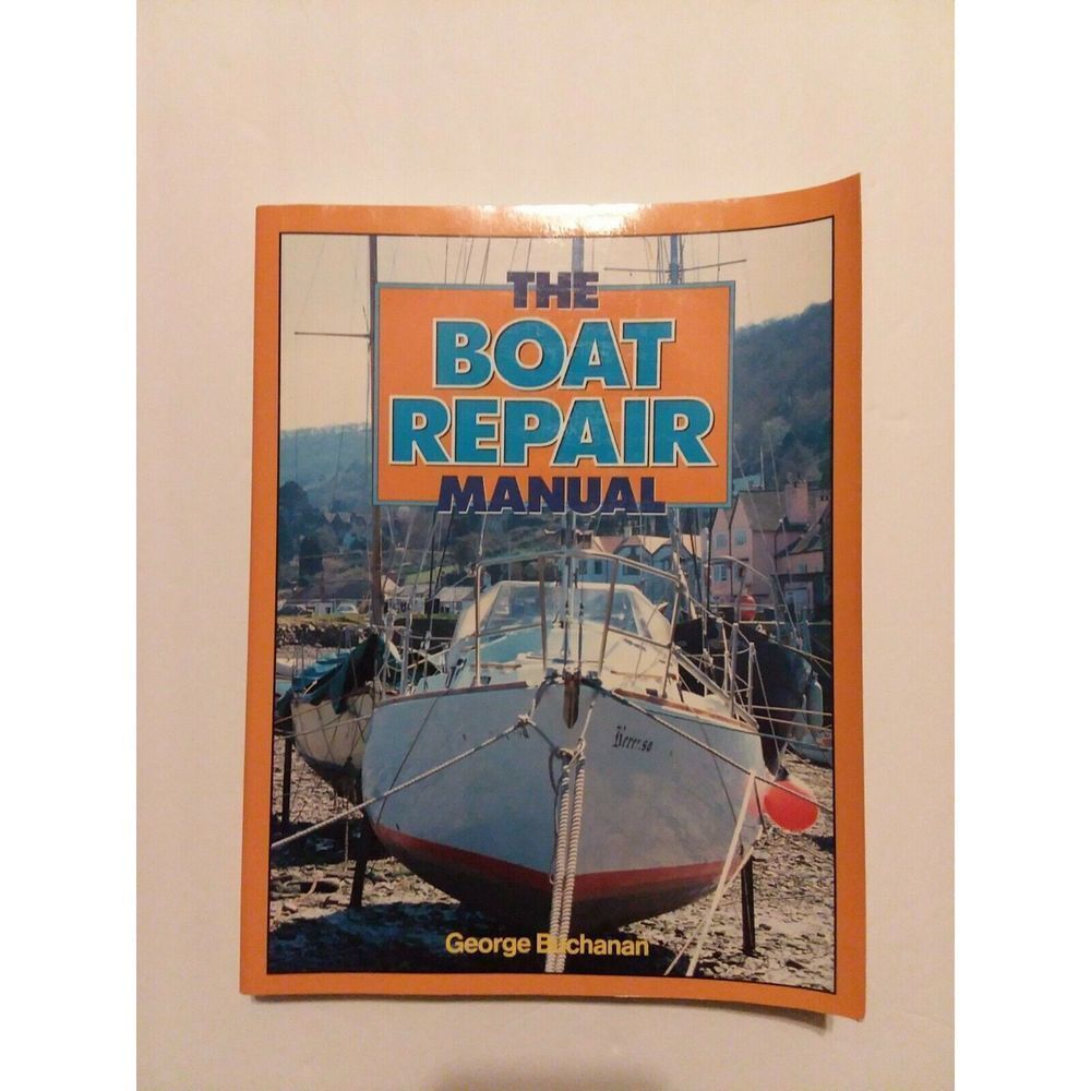 The Boat Repair Manual - How‎ to Guide